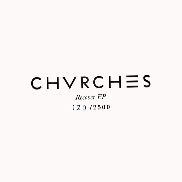 Chvrches - Recover EP 12", EP, RSD, Ltd, Num, Ora