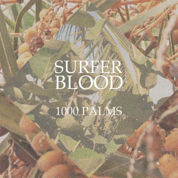 Surfer Blood - 1000 Palms LP, Album, Num, Gre + Flexi, 7", S/Sided, Ltd, Gre